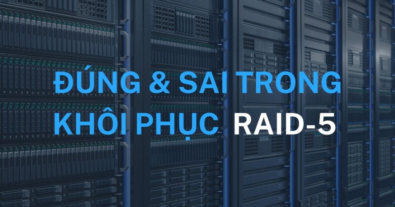 khôi-phục-dữ-liệu-RAID-5